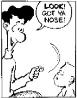 Got your nose